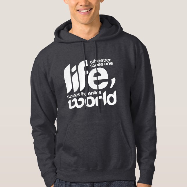 Den som räddar ett liv hoodie (Framsida)