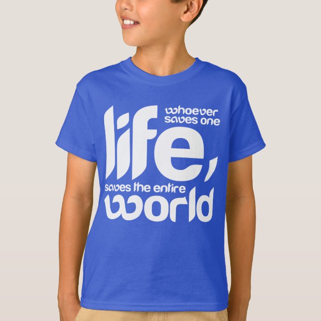 Den som räddar ett liv t shirt (Framsida)