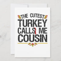Den söteste kalkonen kallar mig kusin på Thanksgiv