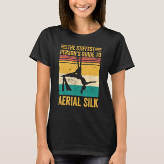 Den Stelaste Personens Guide till Aerial Silk Aeri T Shirt