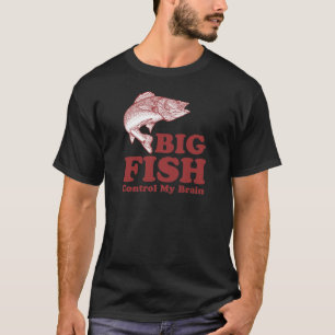 Den stora fisken kontrollerar min hjärna tee shirt