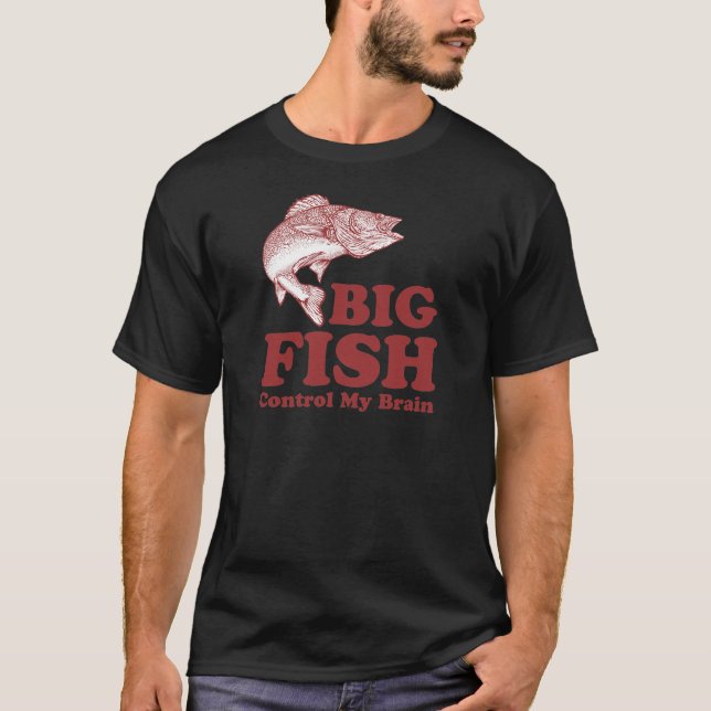 Den stora fisken kontrollerar min hjärna tee shirt (Framsida)