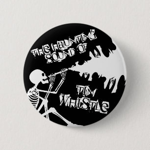 Den störande Ljud av Tin Whistle Pin Badge Knapp