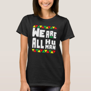 Den svarta historien Pajamas Afro Vi är alla mänsk T Shirt