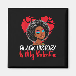 Den svarta historikmånaden är min Valentine Melani Magnet