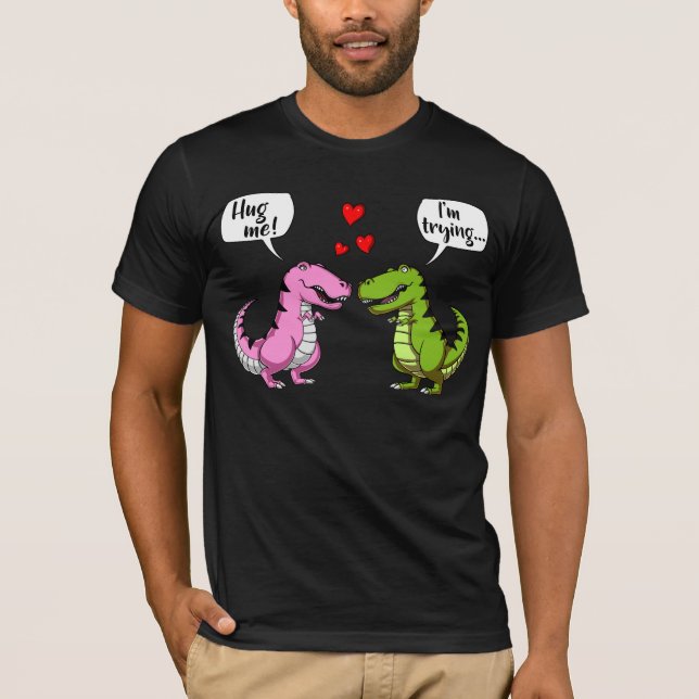 Den T-Rex dinosauren kramar mig som är rolig, T Shirt (Framsida)