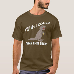 Den T-Rex wishen kunde jag dricka denna öl T Shirt