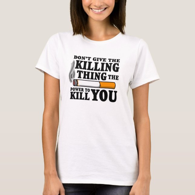 "Den TFioS inte ge för den dödande saken… T-shirt (Framsida)