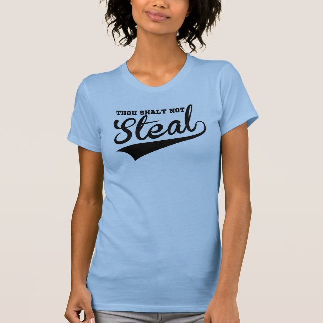 Den ThouShalt inte stölden, undantar i softball Tee Shirt (Framsida)