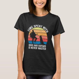 Den tid som används med hundar och gitarrer slösas t shirt