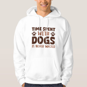 Den tid som tillbringas med Hundar Slösas aldrig Hoodie