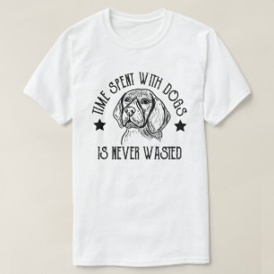 Den tid som tillbringas med hundar slösas aldrig R T Shirt