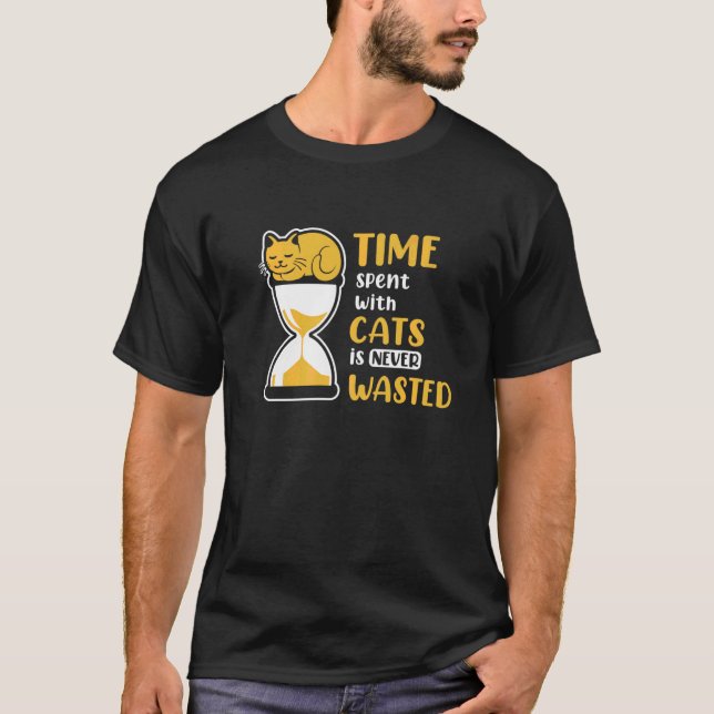 Den tid som tillbringas med katter Slösas aldrig T Shirt (Framsida)