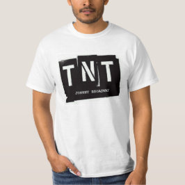 Den TNT- "OCH DET ÄR UNDERHÅLLNING" skjortan T Shirt