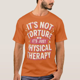 Den torterar inte sin blott fysiska behandling Chi T Shirt