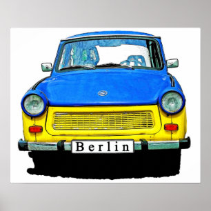Den Trabant bilen beklär, slösar & gulnar, Berli Poster