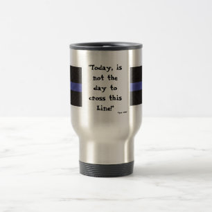 Den tunna blålinjen (travel mug) "är i dag inte resemugg