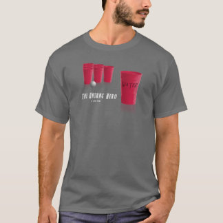 Den Unsung hjälten av öl Pong Tee Shirt