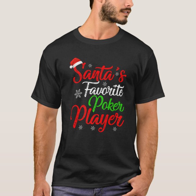 Den vackra julen i Julafton Santa's Favorite Poker T Shirt (Framsida)