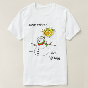 Den vackra julen Smälter Snögubbe Winter Vår T Shirt