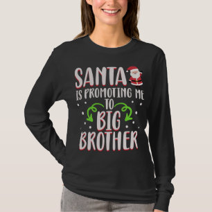 Den vackra jultomten befordrar mig till storebror t shirt