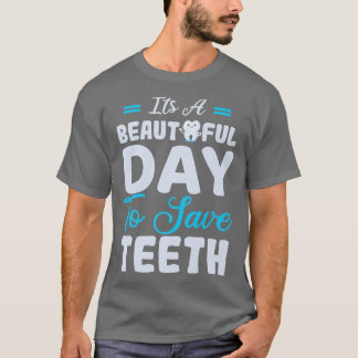 Den vackra tandläkaren tandtandtandhygienist t shirt