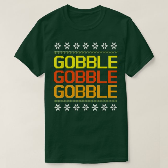 Den vackra turkiska gobble Ugly Thanksgiving Sweat T Shirt (Design framsida)