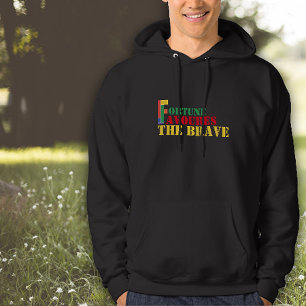 Den välkända talesätten gynnar de modiga hoodie