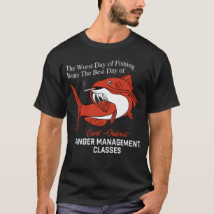 Den värsta fiskedagen slår den bästa dagen för kao t shirt