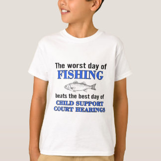 Den värsta fiskedagen slår den bästa dagen med Chi T Shirt