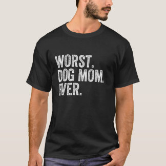 Den värsta Hund-Mamma någonsin funne Grandma Joke  T Shirt