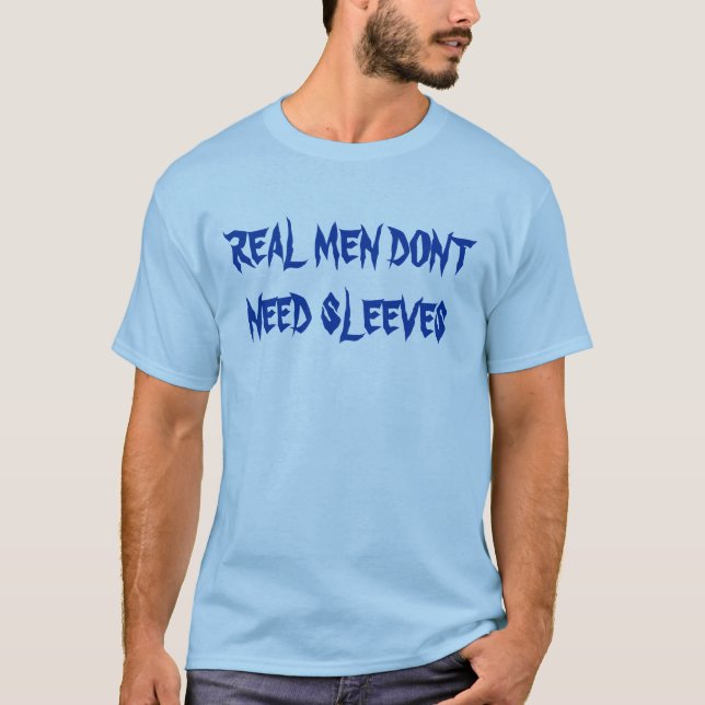 DEN VERKLIGA MANAR BEHÖVER INTE SLEEVER TEE SHIRT (Framsida)