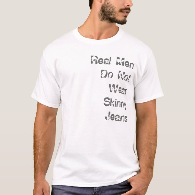 Den verkliga manar ha på sig inte mager jeans t-shirt (Framsida)