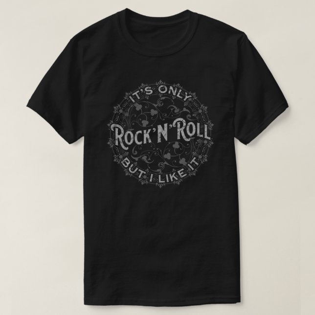 Den&x27;är endast Rock in Roll, men jag gillar den T Shirt (Design framsida)