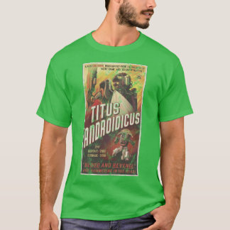 Den yttre världen Titus Androidicus Poster T Shirt