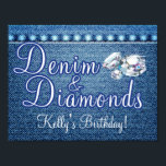 Denim och Diamonds Party Poster<br><div class="desc">Denim och diamanter Poster,  Party förnödenheter och Dekorationer. Ytterligare artiklar för Denim och Diamonds Party Decor finns på Metro-Event.com och Metro-events på Zazzle</div>