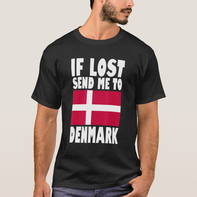 Denmark Flag Design  If lost send me to Denmark T Shirt (Framsida)