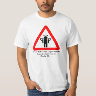 Denn er hat seinen Engeln befohlen...(Psalm 91,11) Tee Shirt