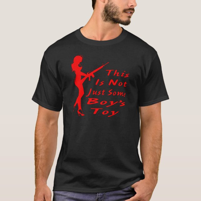 Denna AR15 är inte bara någon pojkes Leksak Tee Shirt (Framsida)