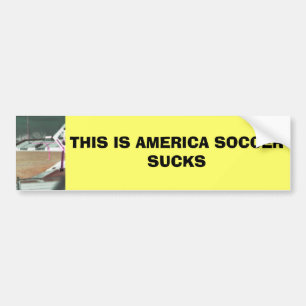 DENNA ÄR AMERIKA SOM FOTBOLL SUGER BILDEKAL