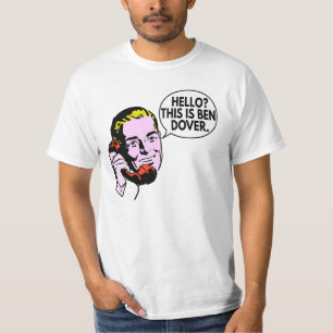 Denna är Ben Dover T-shirt
