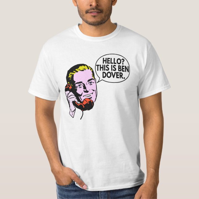 Denna är Ben Dover T-shirt (Framsida)