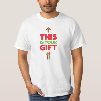 Denna är din gåva! t-shirt