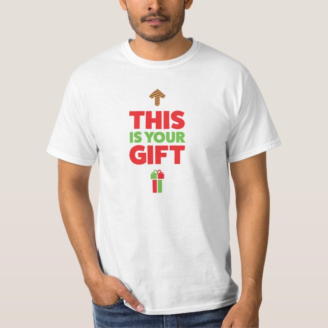 Denna är din gåva! t-shirt (Framsida)
