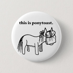 denna är en ponytoast knäppas knapp