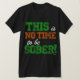 Denna är INGEN Time som är NYKTER T Shirt (Design framsida)