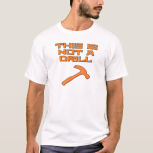 Denna är inte en drillborr bultar t shirt