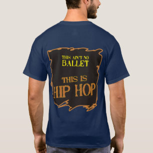 Denna är inte ingen balett - denna är HIP HOP Tröja