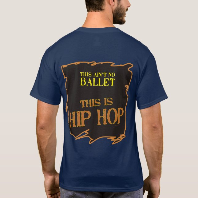 Denna är inte ingen balett - denna är HIP HOP Tröja (Baksida)
