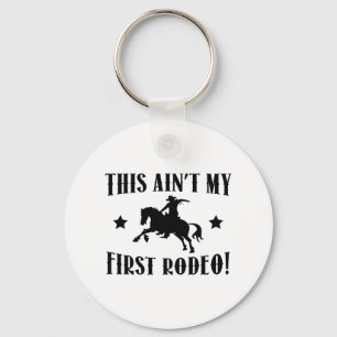 Denna är inte min första Rodeo! Nyckelring